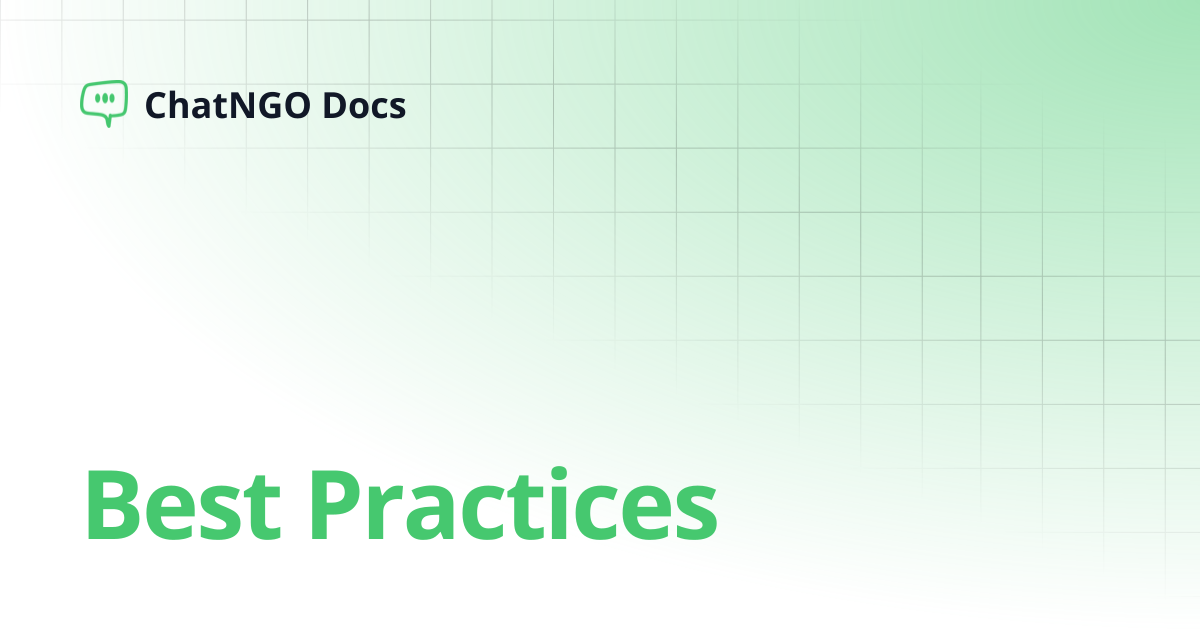 Best Practices | ChatNGO Docs