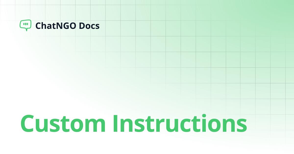 Custom Instructions | ChatNGO Docs