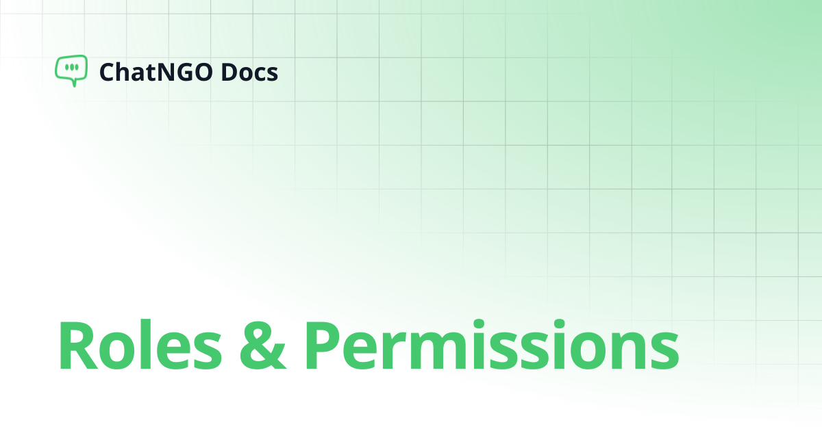 Roles & Permissions | ChatNGO Docs