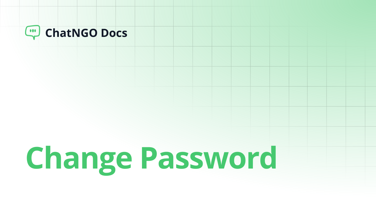 Change Password | ChatNGO Docs