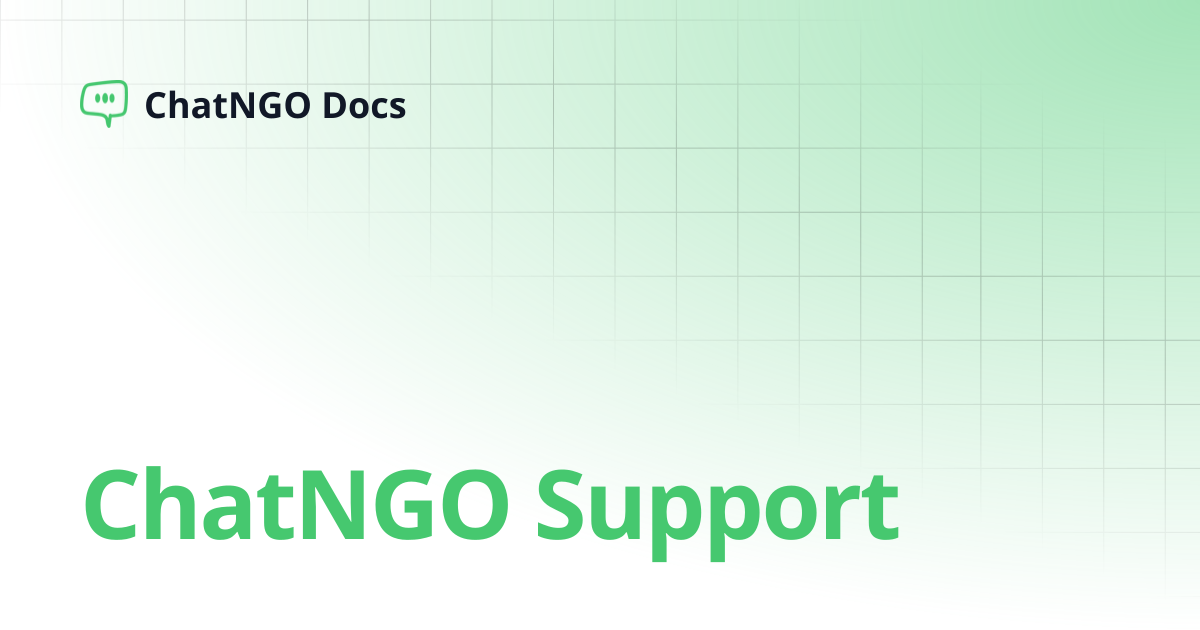 ChatNGO Support | ChatNGO Docs