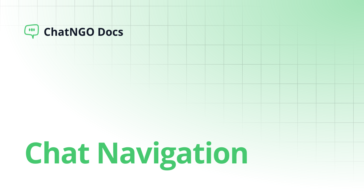 Chat Navigation | ChatNGO Docs